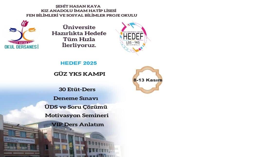 HEDEF YKS 2025 HAZIRLIK GÜZ KAMPIMIZ BAŞLIYOR.