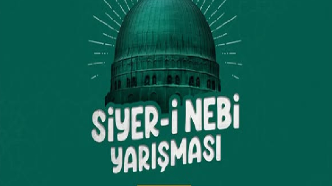 İlçe Geneli Siyer-i Nebi Yarışması